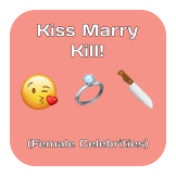 Kiss Marry Kill - Females