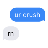 whats your crush doing rn