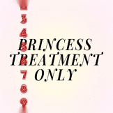 Princess Treatment