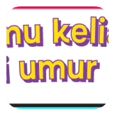 Keliatan Umur Berapa